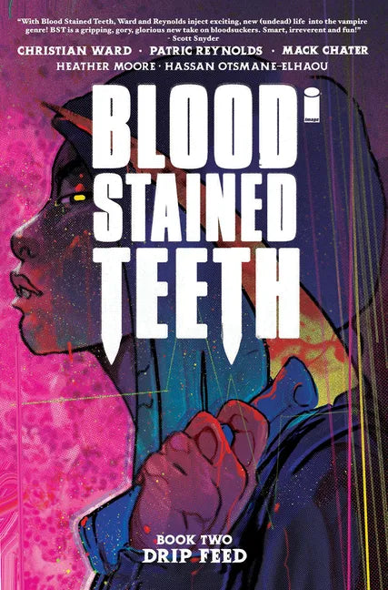 Blood Stained Teeth Volume 2: Drip Feed - Paperback