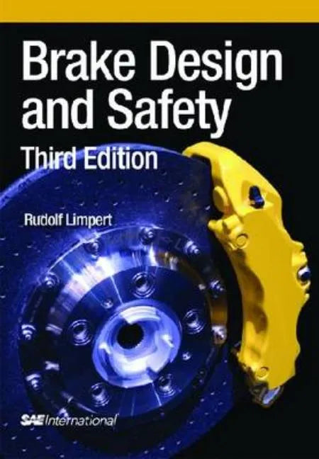 Brake Design and Safety, Third Edition - Hardcover
