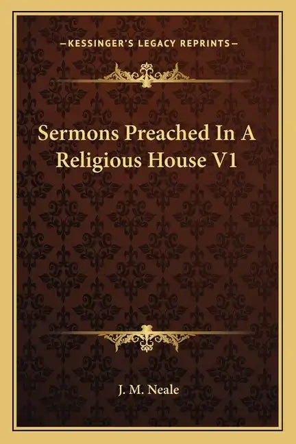Sermons Preached in a Religious House V1 - Paperback