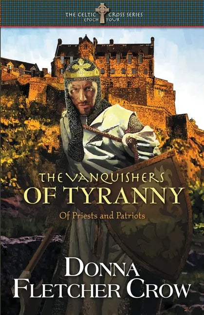 The Vanquishers of Tyranny: Of Priests and Patriots - Paperback
