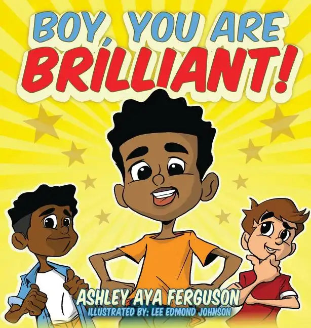 Boy, You Are Brilliant! - Hardcover