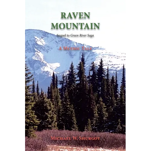 Raven Mountain: Sequel to Green River Saga - Paperback
