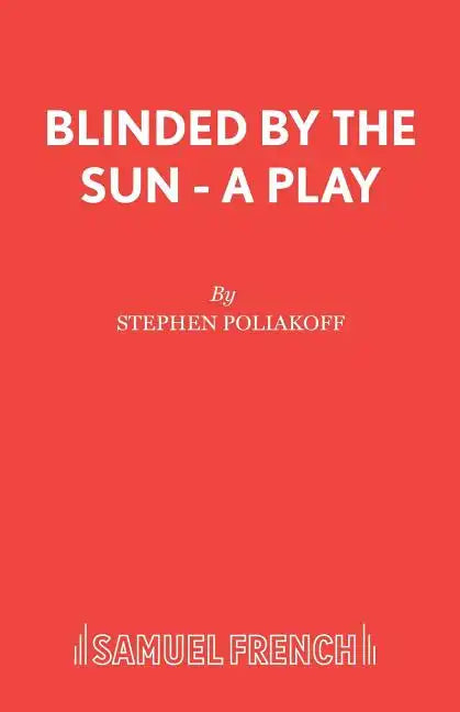 Blinded by the Sun - A Play - Paperback