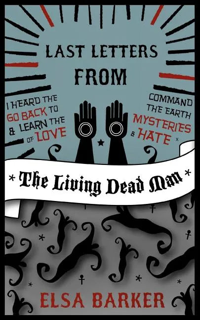 Last Letters from the Living Dead Man - Paperback