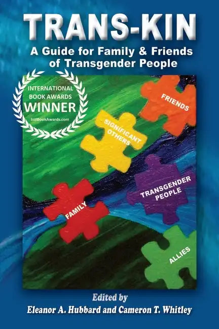 Trans-Kin: A Guide for Family and Friends of Transgender People - Paperback