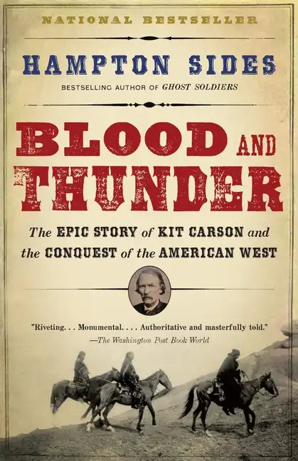 Blood and Thunder: An Epic of the American West - Paperback