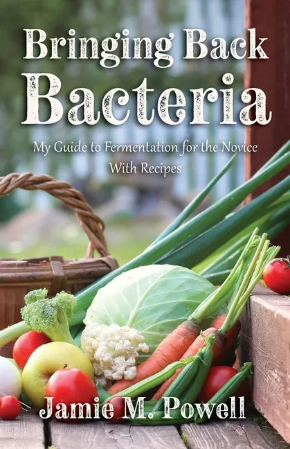 Bringing Back Bacteria - Paperback