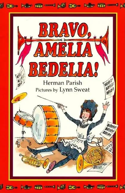 Bravo, Amelia Bedelia! - Hardcover