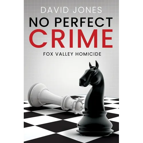 Fox Valley Homicide: No Perfect Crime - Paperback