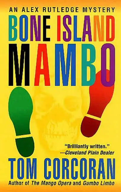 Bone Island Mambo: An Alex Rutledge Mystery - Paperback