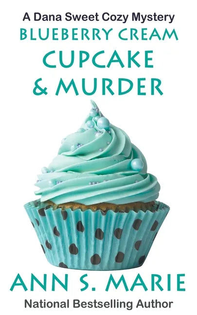 Blueberry Cream Cupcake & Murder - Paperback