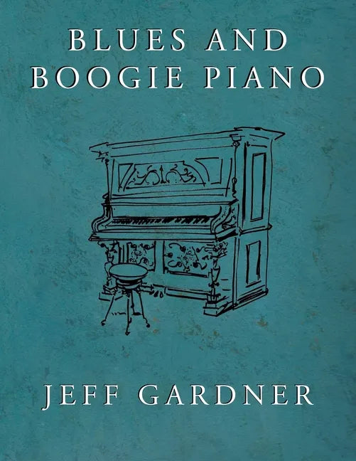 Blues and Boogie Piano - Paperback