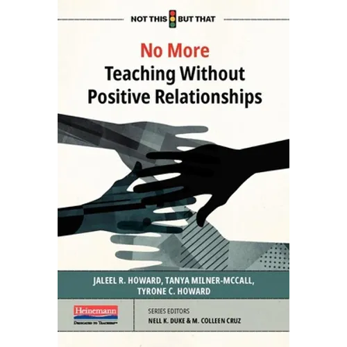 No More Teaching Without Positive Relationships - Paperback