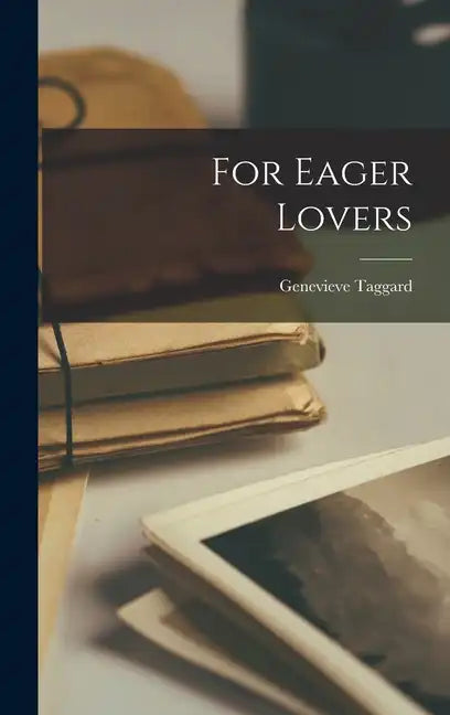 For Eager Lovers - Hardcover
