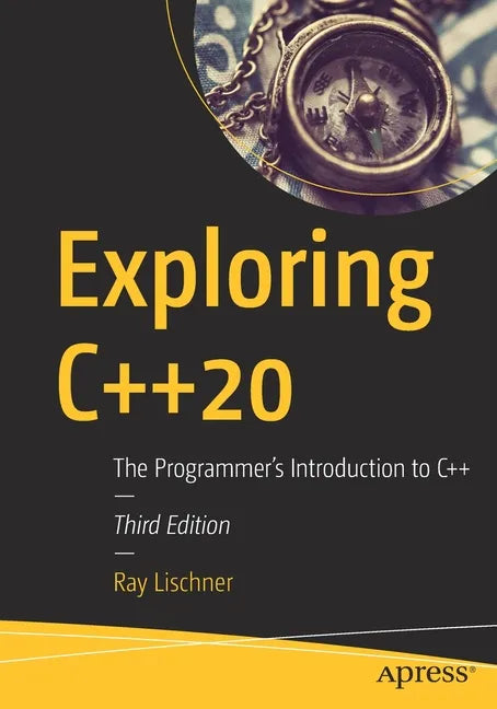 Exploring C++20: The Programmer's Introduction to C++ - Paperback