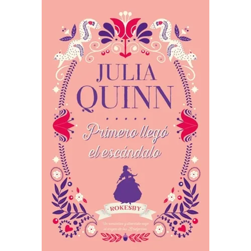 Bridgerton Prequel 4. Primero Llego El Escandalo - Paperback