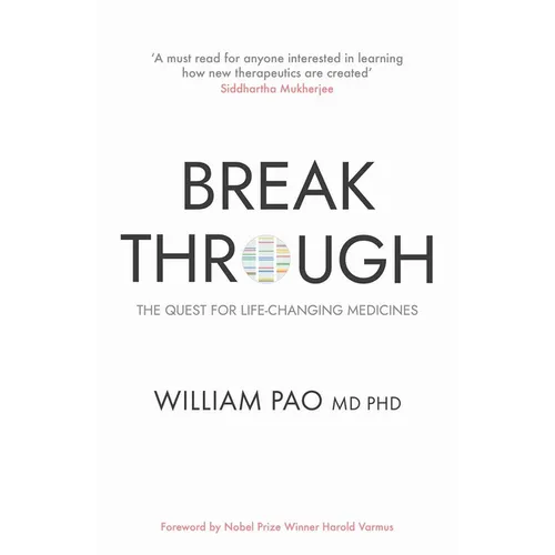 Breakthrough: The Quest for Life-Changing Medicines - Hardcover