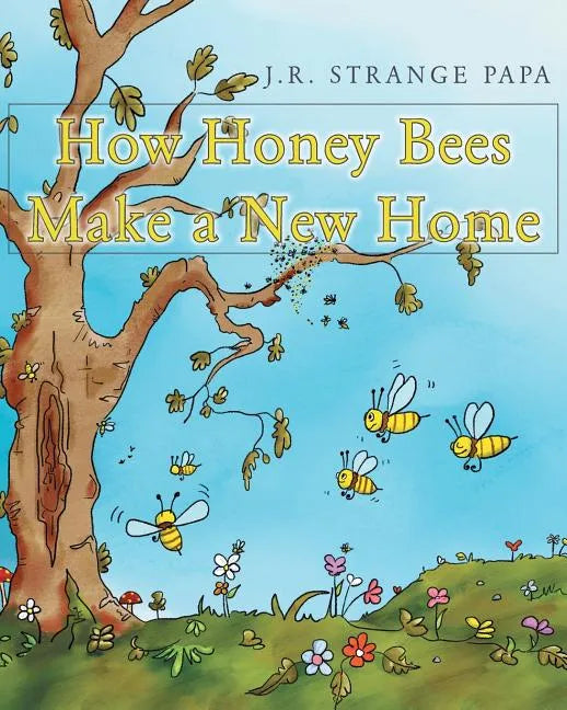 How Honey Bees Make a New Home - Paperback