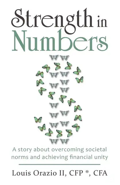 Strength in Numbers: A Story About Overcoming Societal Norms and Achieving Financial Unity - Paperback