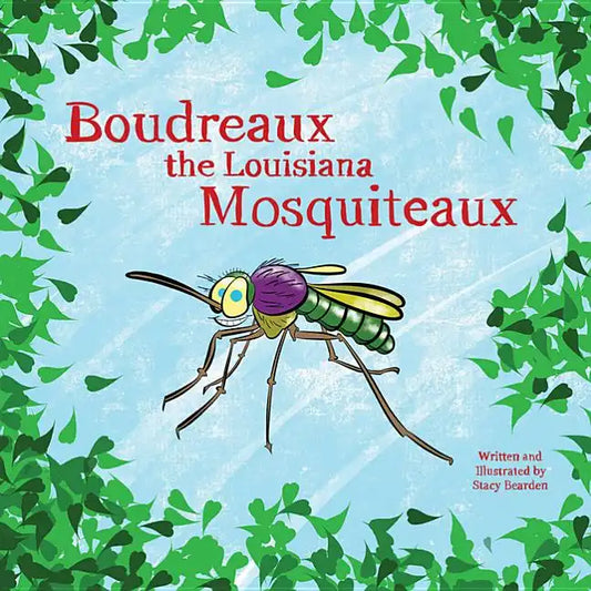 Boudreaux the Louisiana Mosquiteaux - Paperback
