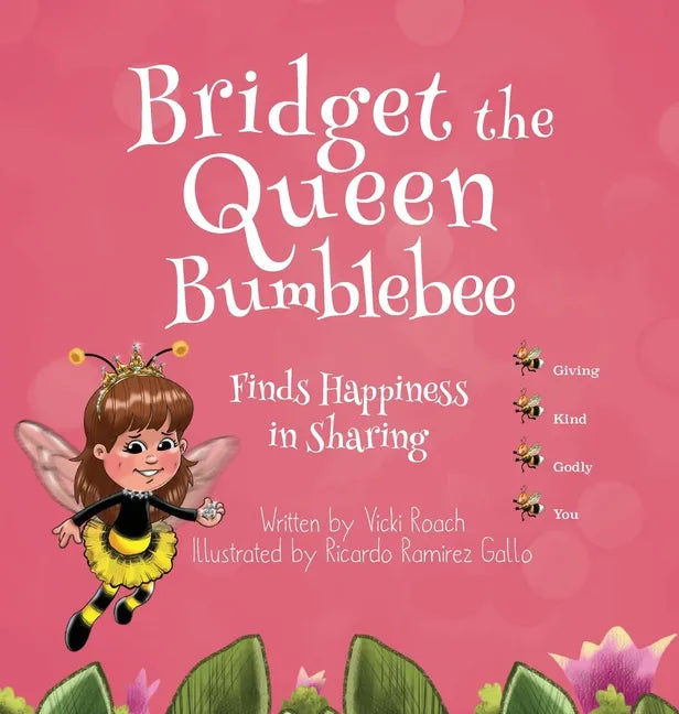 Bridget the Queen Bumblebee - Hardcover