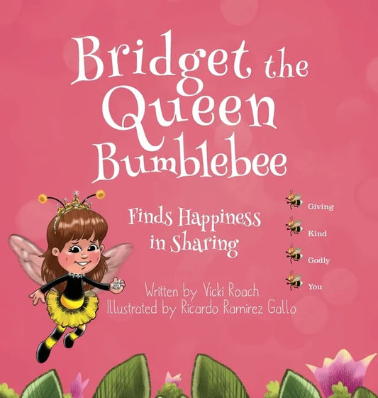 Bridget the Queen Bumblebee - Hardcover