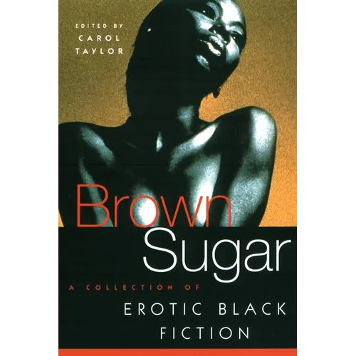 Brown Sugar: A Collection of Erotic Black Fiction - Paperback