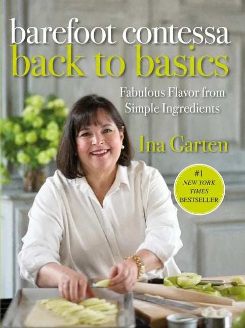 Barefoot Contessa Back to Basics: Fabulous Flavor from Simple Ingredients: A Cookbook - Hardcover