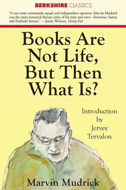 Books Are Not Life But Then What Is? - Paperback