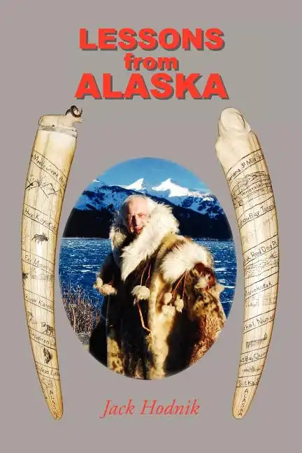 Lessons from Alaska - Paperback
