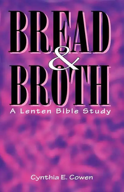 Bread and Broth - Paperback