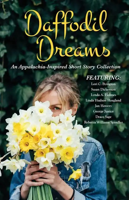 Daffodil Dreams: An Appalachia-Inspired Short Story Collection - Paperback