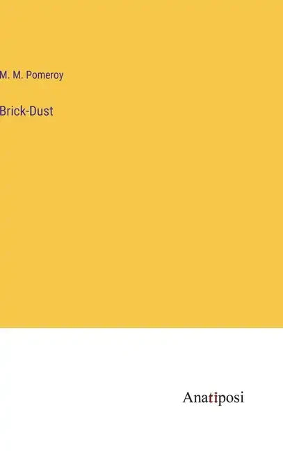 Brick-Dust - Hardcover