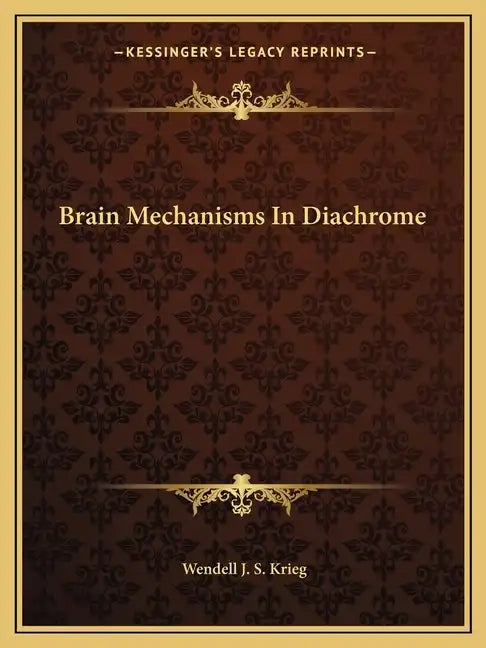 Brain Mechanisms in Diachrome - Paperback