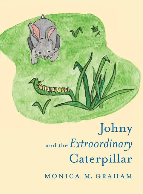 Johny and the Extraordinary Caterpillar - Hardcover