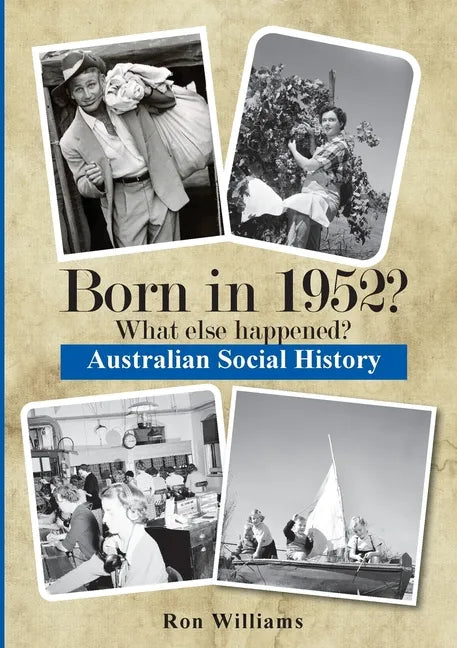 Born in 1952? What else happened? - Paperback