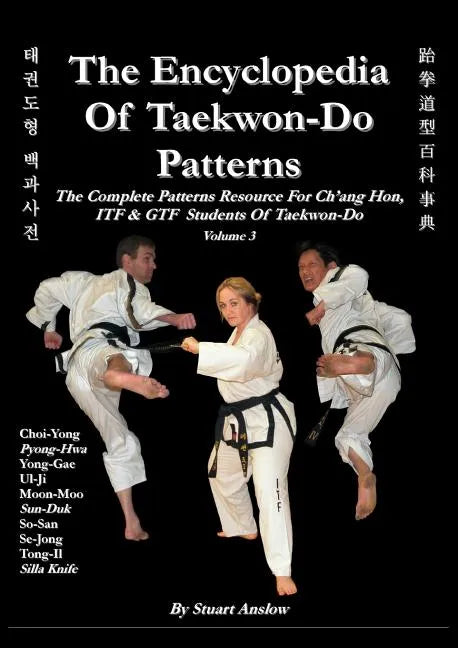 THE ENCYCLOPAEDIA OF TAEKWON-DO PATTERNS, Vol 3 - Paperback