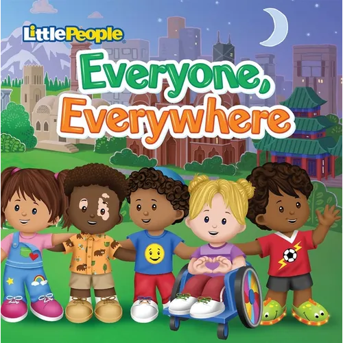 Fisher-Price Little People: Everyone, Everywhere - Board Book