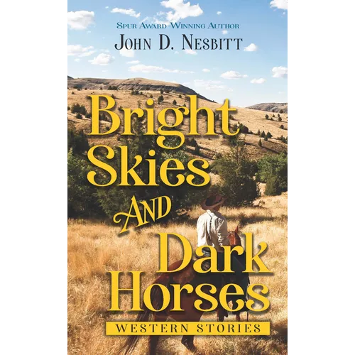 Bright Skies and Dark Horses: Western Stories - Library Binding