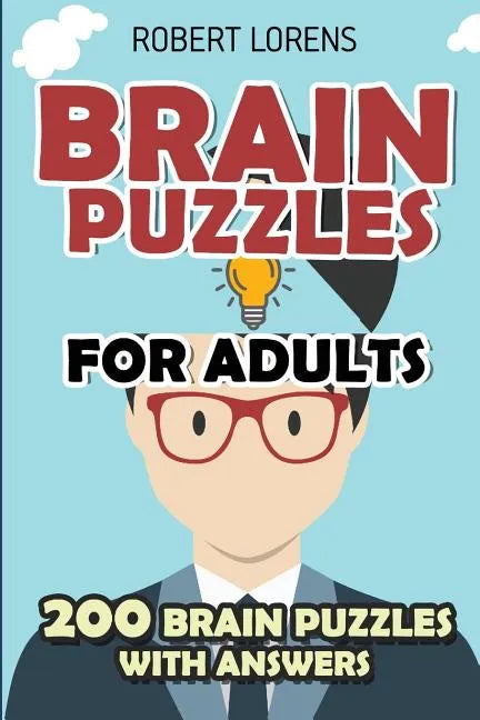 Brain Puzzles for Adults: Area Division Puzzles - 200 Brain Puzzles with Answers - Paperback