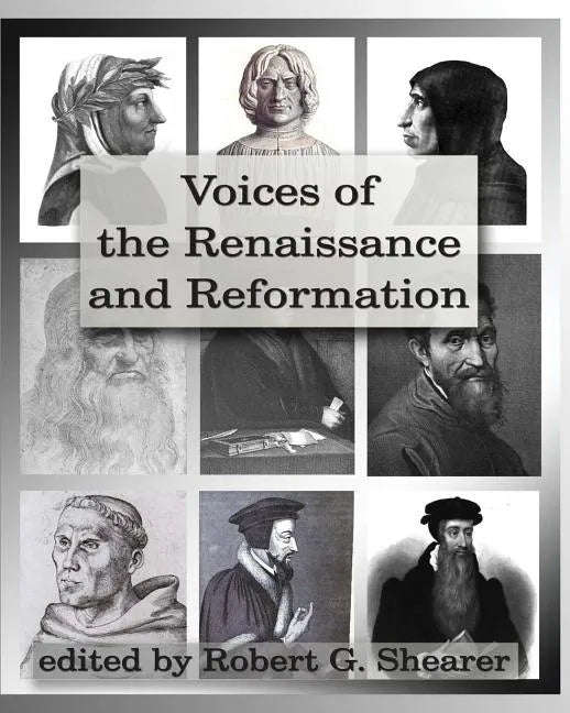 Voices of the Renaissance and Reformation: Primary Source Documents - Paperback