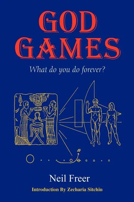 God Games: What Do You Do Forever? - Paperback