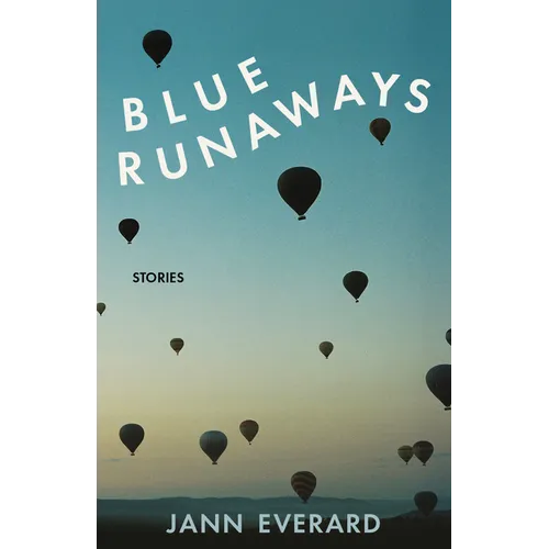 Blue Runaways: Stories - Paperback