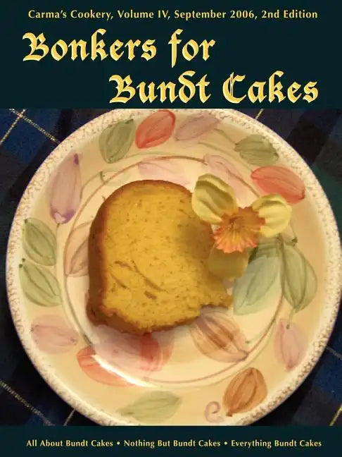 Bonkers for Bundt Cakes - Paperback