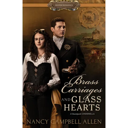 Brass Carriages and Glass Hearts - Paperback