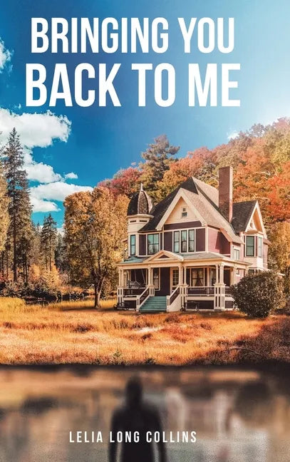 Bringing You Back to Me - Hardcover