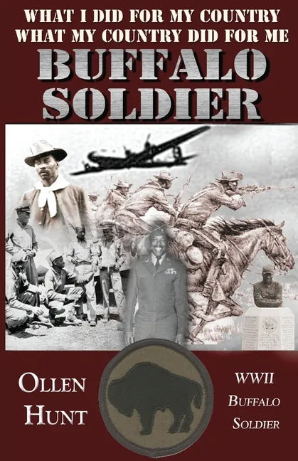 Buffalo Soldier: What I did for my Country and What my Country did for me - Paperback