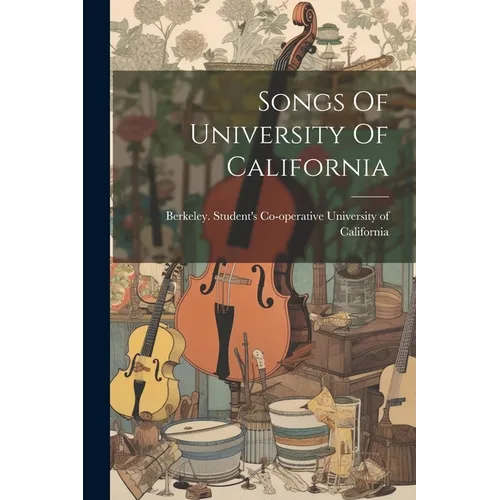 Songs Of University Of California - Paperback