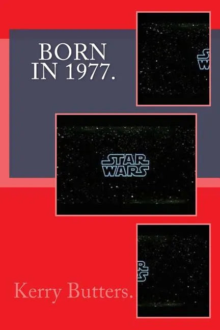 Born in 1977. Birthday Nostalgia. - Paperback