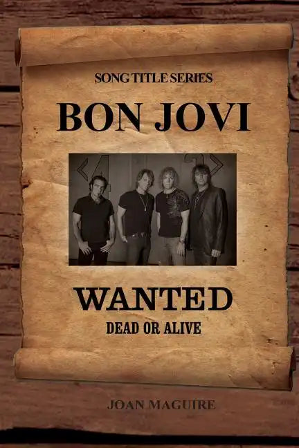 Bon Jovi - Wanted Dead Or Alive Large Print Song Title Series - Paperback